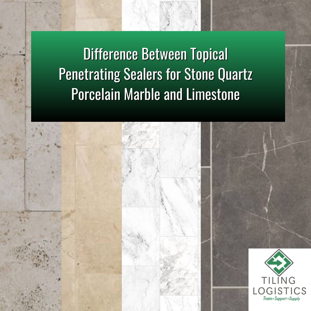 Difference in Topical Sealers for Stone Tiles Floor/Walls