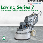 How to Use a Floor Polishing and Grinding Machine - Lavina Series 7